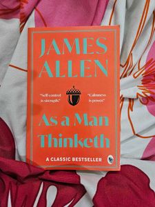 As a Man Thinketh by James Allen