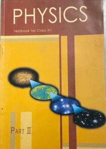 NCERT intermediate12th Physics, Chemistry Textbook