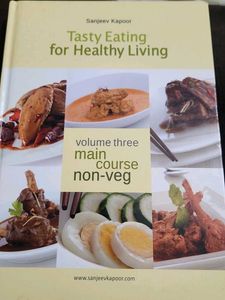 Tasty Eating for Healthy Living by Sanjeev Kapoor