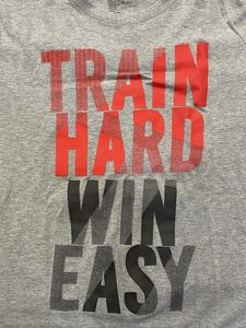 Train Hard Win Easy Tee