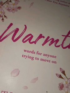 Warmth: Words for anyone trying to move on