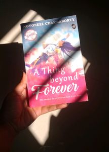 A Thing Beyond Forever By Novoneel Chakraborty