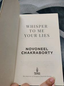 Whisper To Me Your Lies - Novoneel Chakraborty