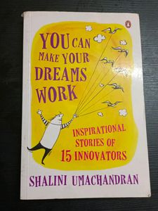 You Can Make Your Dreams Work Shalini Umachandran