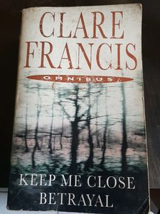 CLARE FRANCIS- KEEP ME CLOSE & BETRAYAL ( OMNIBUS)