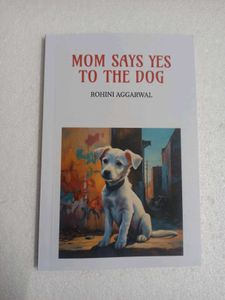 MOM SAYS YES TO THE DOG (NON-FICTION)