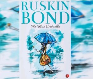 RUSKIN BOND - The Blue Umbrella