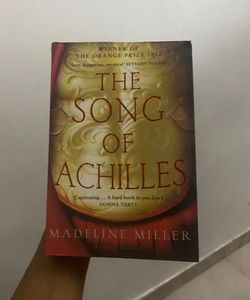 The Song of Achilles by Madeline Miller