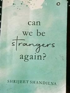 Can We Be Strangers Again?