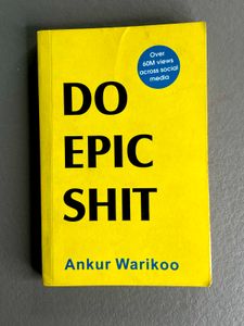 DO EPIC s*it - ANKUR WARIKOO