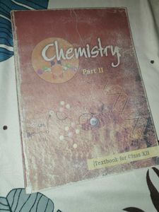 Chemistry NCERT Part 1&amp;2 12th standard