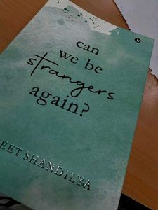 Can We Be Strangers Again
