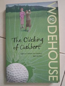 The Clicking Of Cuthbert by P.G. Wodehouse
