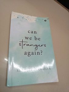Can We Be Strangers Again ?
