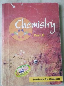 Chemistry Part 1 And 2 - Class XII Textbook