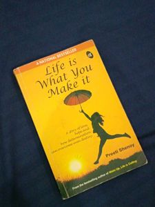 Life Is What You Make It