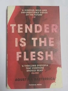 Tender Is The Flesh