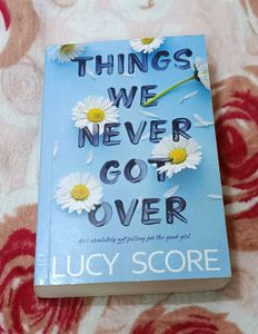 Things We Never Got Over