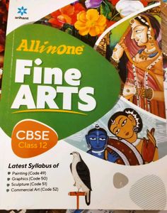 All In One Fine Arts - CBSE 12