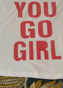 You Go Girl Tshirt for girls