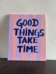 Good Things Take Time Poster