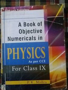 CLASS 9TH// PHYSICS AS PER CCE //PK MISHRA