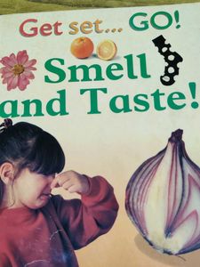 Get Set... Go! Smell and Taste!
