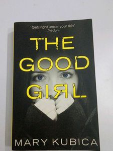 The Good Girl by Mary Kubica - Thriller Book