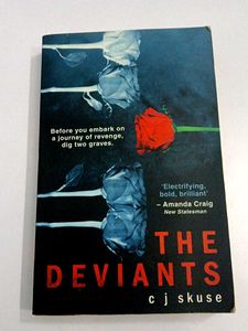 "The Deviants" by C.J. Skuse