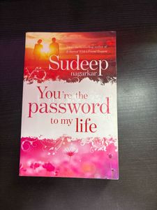 You're the Password to My Life