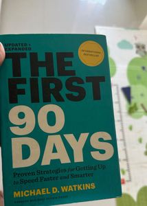 The first 90 Days