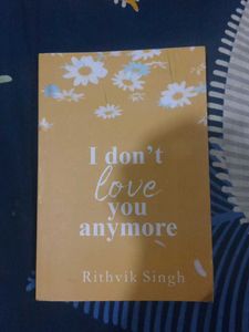 I Don't Love You Anymore