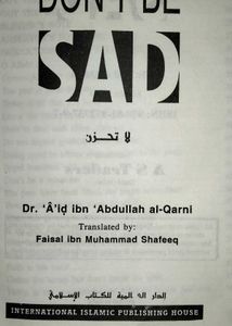 Don&#39;t Be Sad by Dr. &#39;A&#39;id al-Qarni