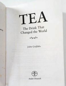 TEA THE DRINK THAT CHANGED WORLD