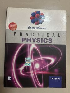 Comprehensive Practical Physics For Class 11 CBSE