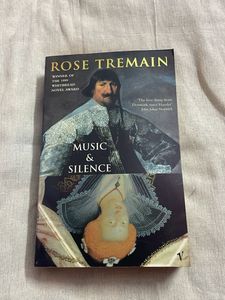 Music And Silence By Rose Tremain