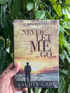 Never Let Me Go by Sachin Garg