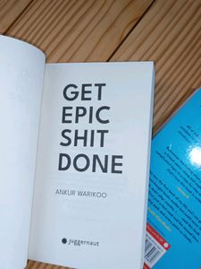 Do Epic Shit And Get Epic Shit Done By Ankur Warikoo