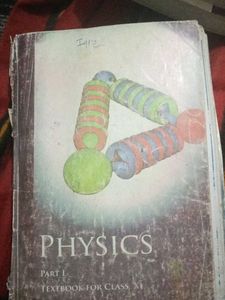 Physics Part 1and2 - Class XI