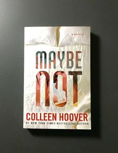 Maybe Not - Colleen Hoover