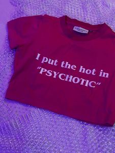 Hot in Psychotic Graphic Tee