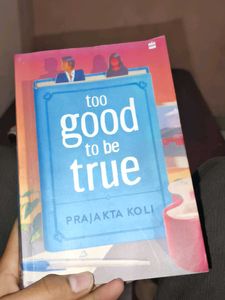 Too Good to be True