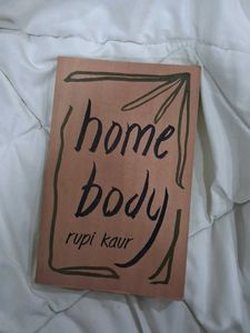 Home Body by Rupi Kaur