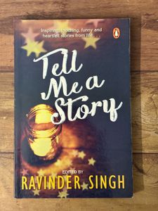 Tell Me A Story By Ravinder Singh