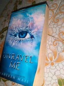 Unravel Me by Tahereh Mafi