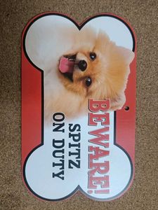 Beware Spitz On Duty Sign