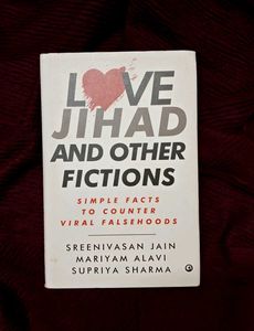 Love Jihad And Other Fictions : Simple Facts