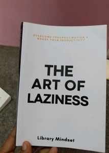 The Art Of Laziness