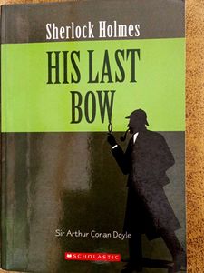 His Last Bow - Sherlock Holmes