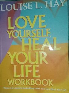 Love Yourself, Heal Your Life Workbook by Louise H